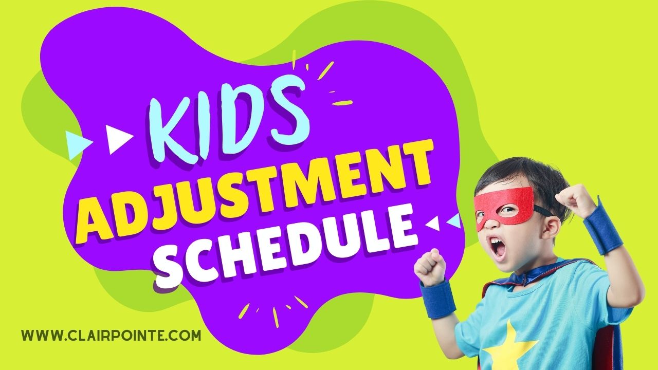 Kids Adjustment Schedule Picture